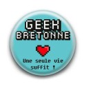 Badge : Geek Bretonne