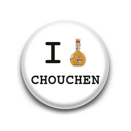 Badge I Love Chouchen