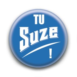 Badge : Tu Suze !
