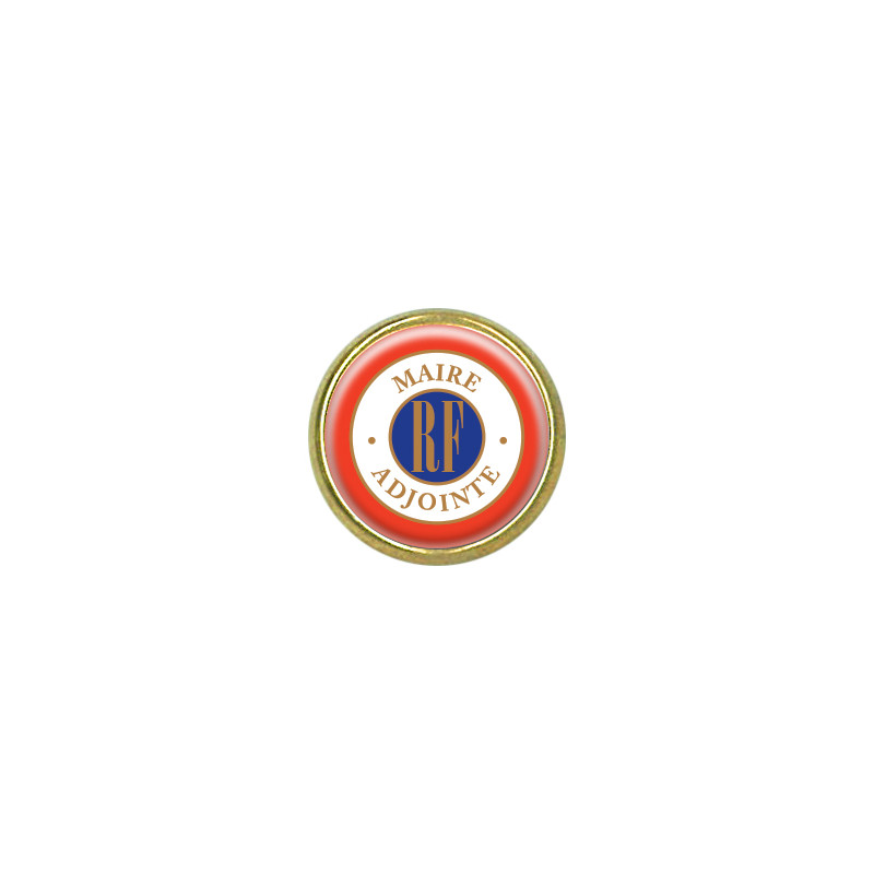 Pins rond doré : Maire Adjointe