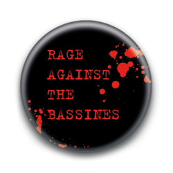 Badge : Rage Against The Bassines ( red )