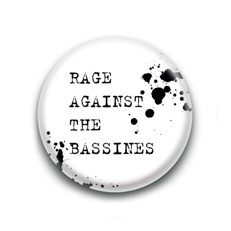 Badge : Rage Against The Bassines ( black )