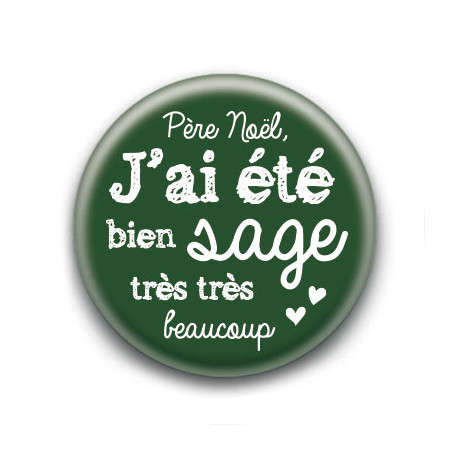 Badge : J'ai été sage (vert)