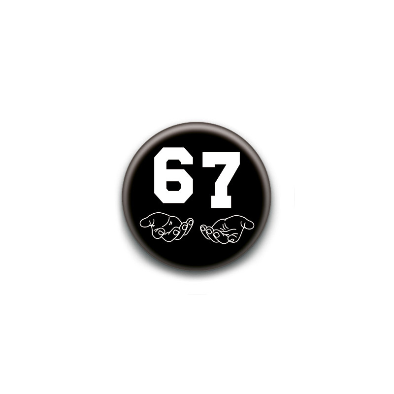 Badge : Six Seven 67