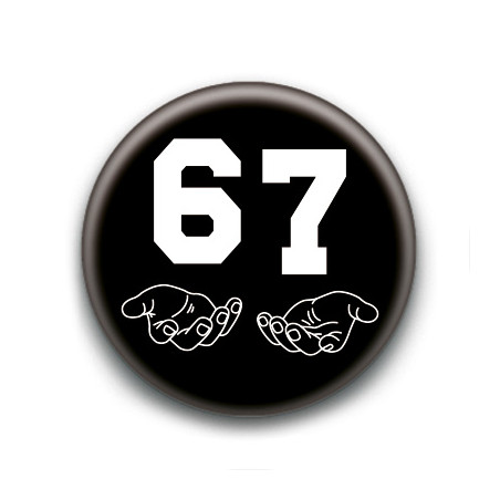 Badge : Six Seven 67