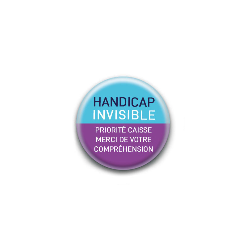 Badge : Handicap invisible, priorité caisse