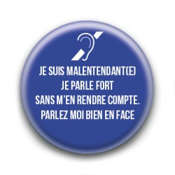Badge : Je suis malentendant(e), je parle fort