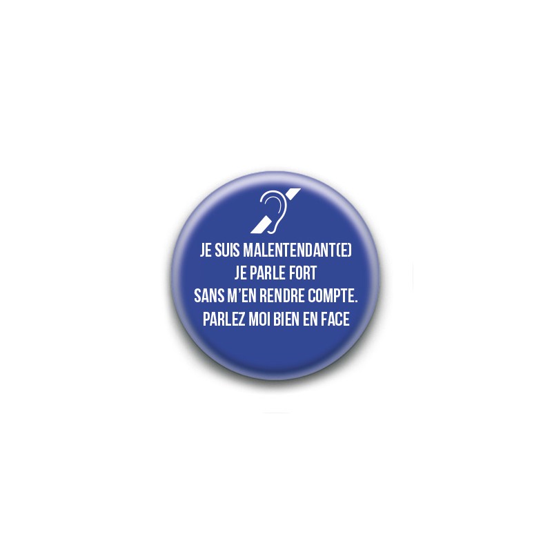 Badge : Je suis malentendant(e), je parle fort