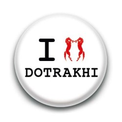 Badge : Love Dotrakhi, Game of Thrones