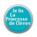 Badge : Je lis la princesse de Clèves
