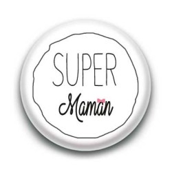 Badge Super Maman