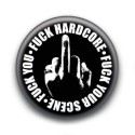 Badge Fuck Hardcore Fuck Your Scene Fuck You Sur Fond Noir