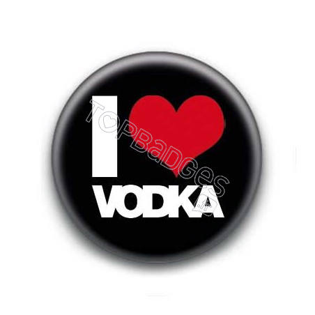 Badge I Love Vodka