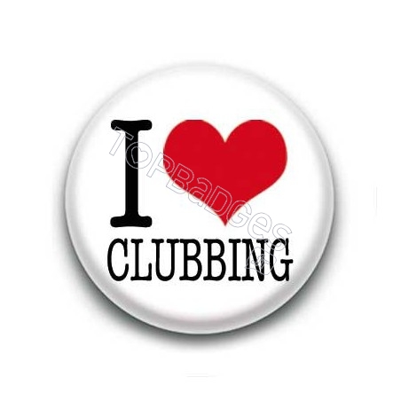 Badge I Love Clubbing Sur Fond Blanc