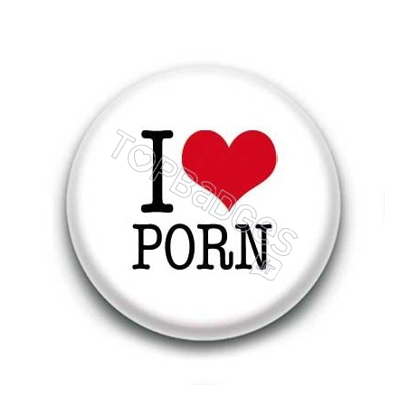 Badge I Love Porn Sur Fond Blanc