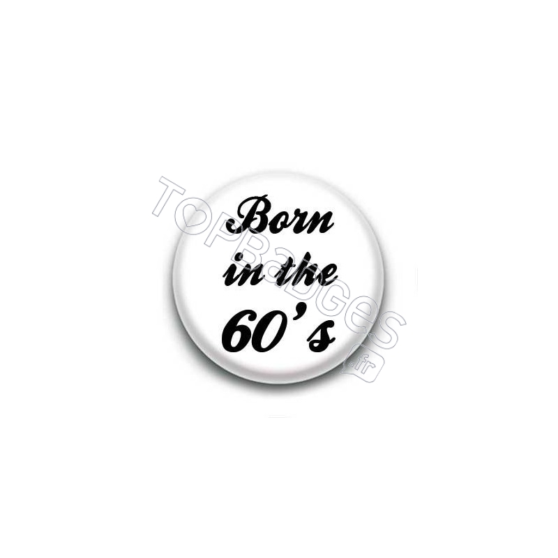 Badge born in the 60's