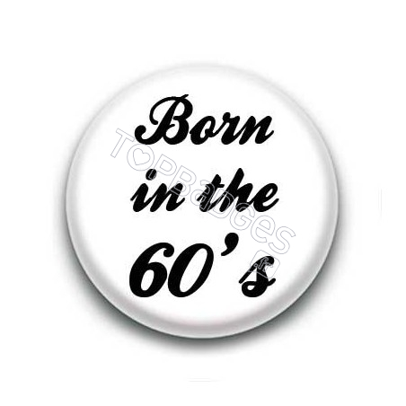 Badge born in the 60's