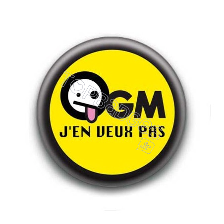 Badge OGM j'en veux pas