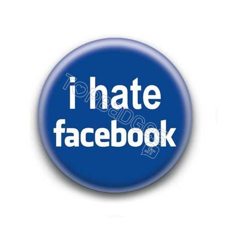 Badge I hate facebook