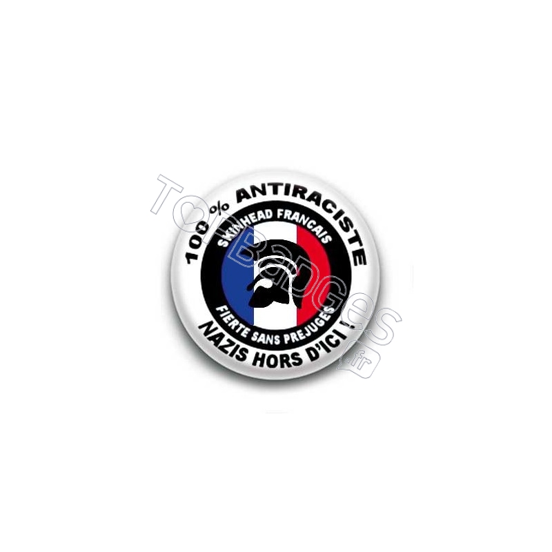 Badge 100 pourcent antiraciste nazis hors d'ici