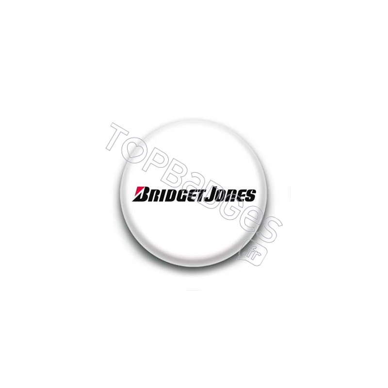 Badge : Bridget Jones