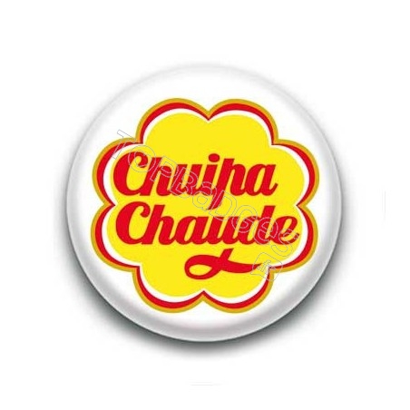 Badge : Chuipa chaude
