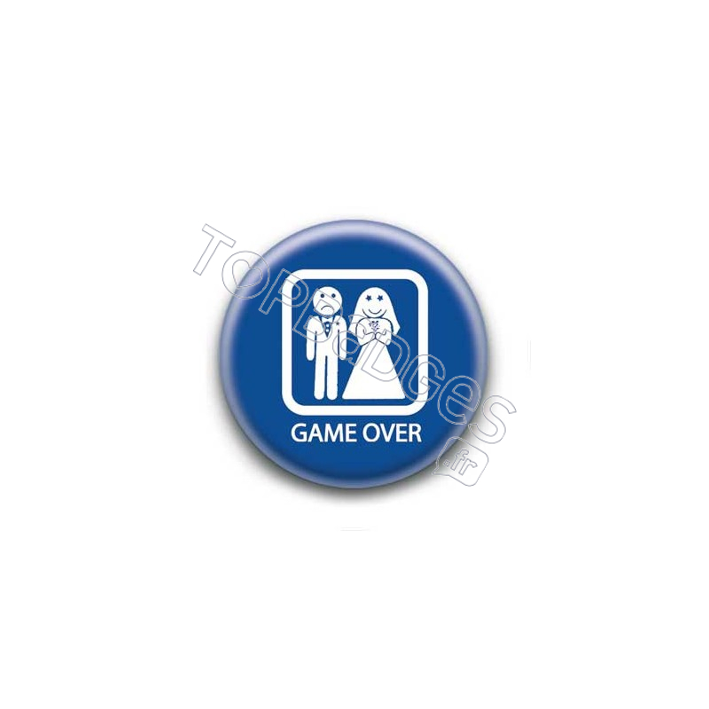 Badge : Game over mariage