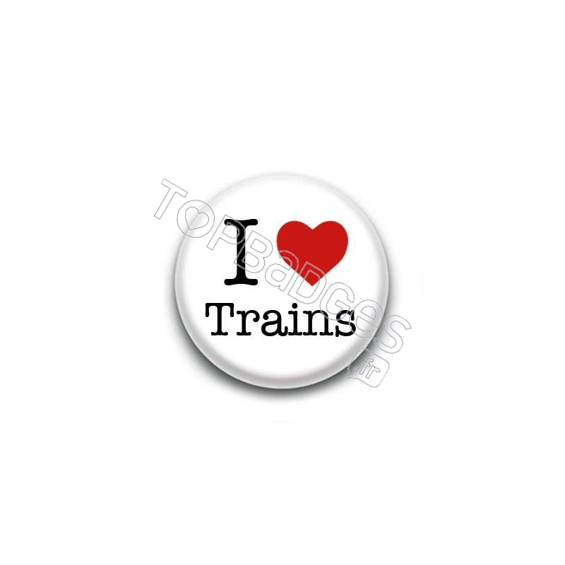 Badge I Love Trains