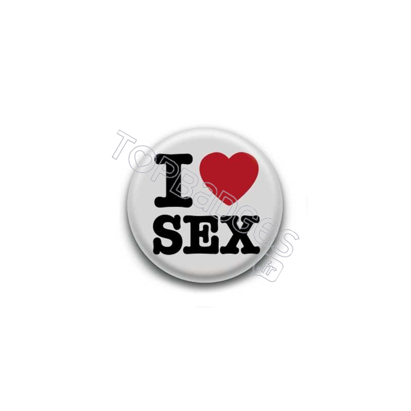 Badge I Love Sex