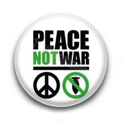 Badge Peace Not War