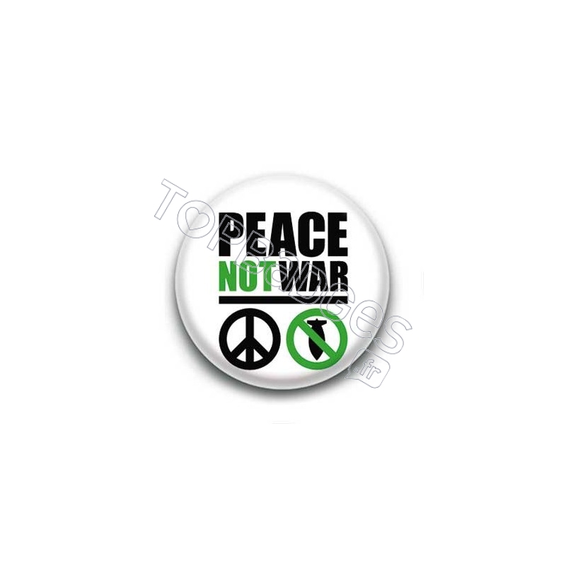 Badge Peace Not War