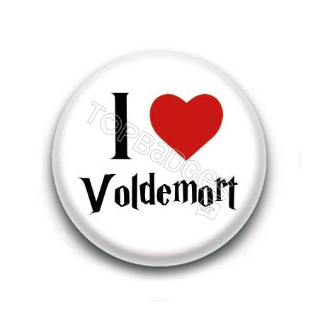 Badge I Love Voldemort