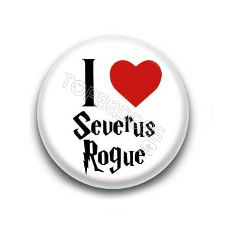 Badge I Love Severus Rogue