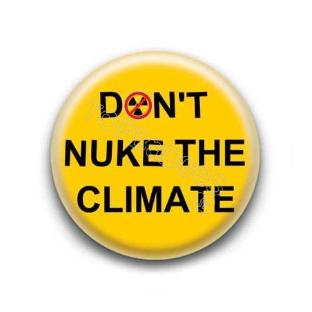 Badge Don't Nuke The Climat