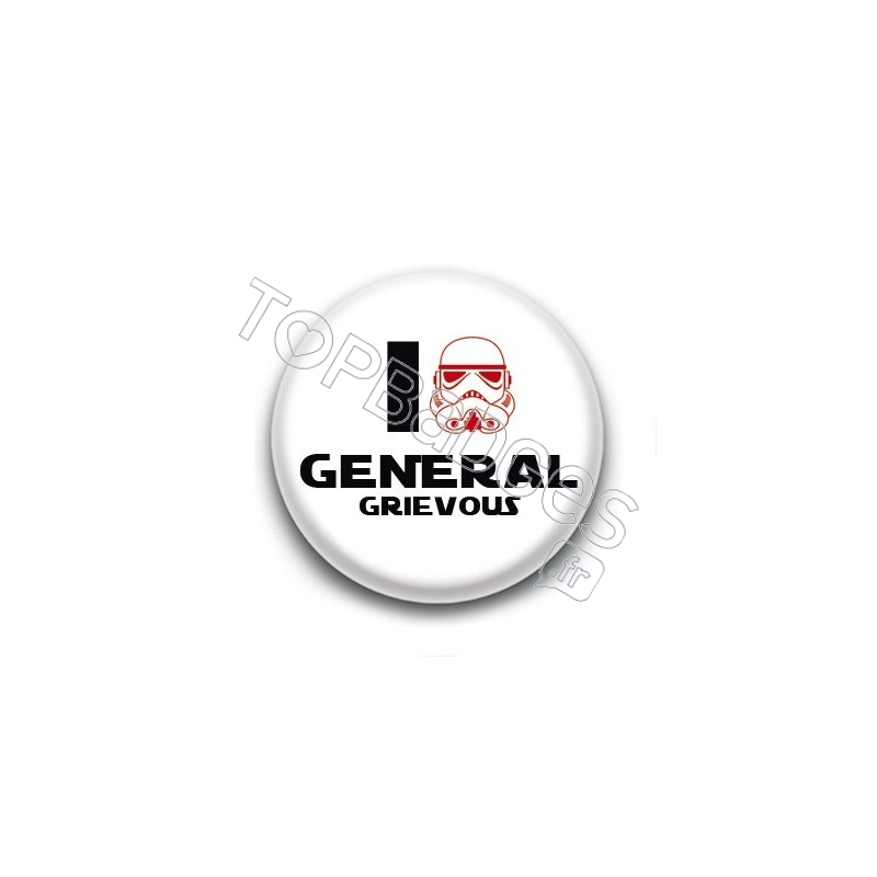 Badge I Love Général Grievous