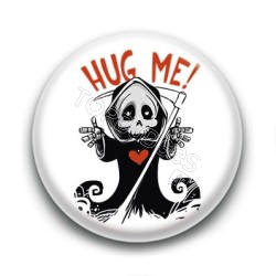 Badge Hug Me ! La Mort