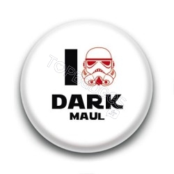 Badge I Love Dark Maul