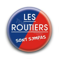 Badge Les routiers sont sympas