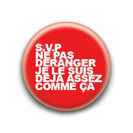 Badge S.V.P ne pas déranger