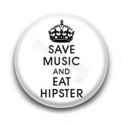 Badge Save music & Eat hipster