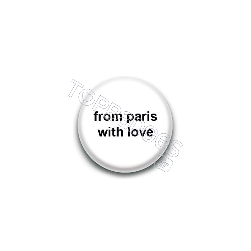 Badge From Paris with love