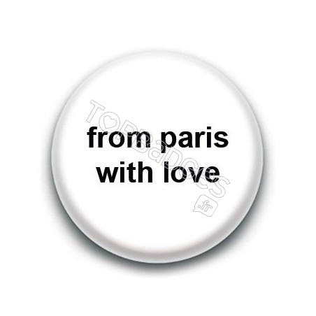 Badge From Paris with love