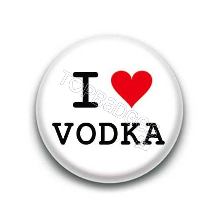 Badge I Love Vodka