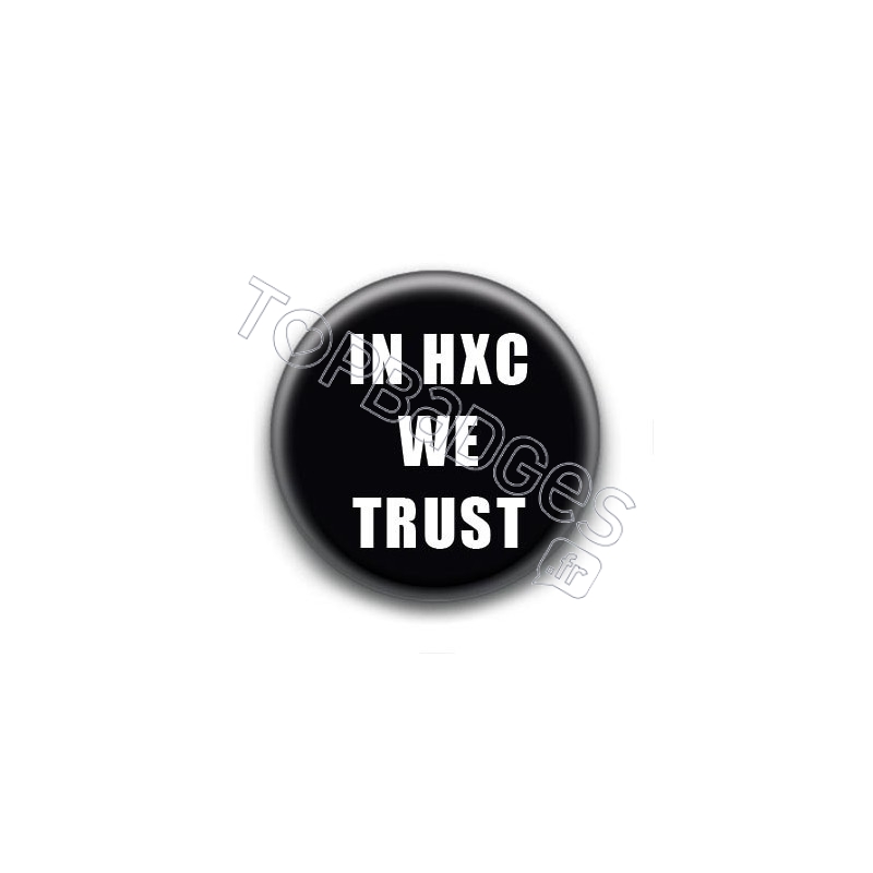 Badge In HXC We Trust