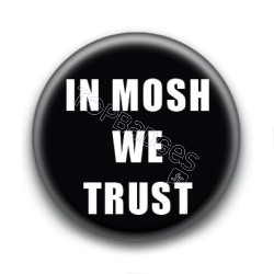 Badge In Mosh We Trust