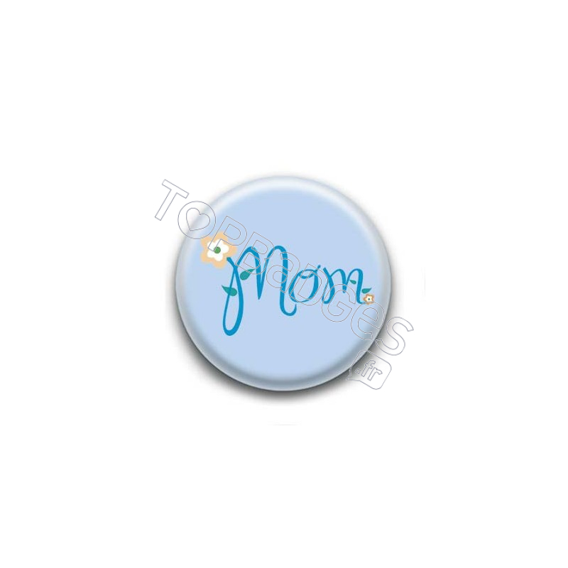 Badge Mom Bleu