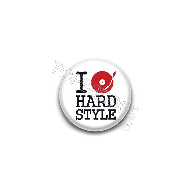 Badge I love Hard style