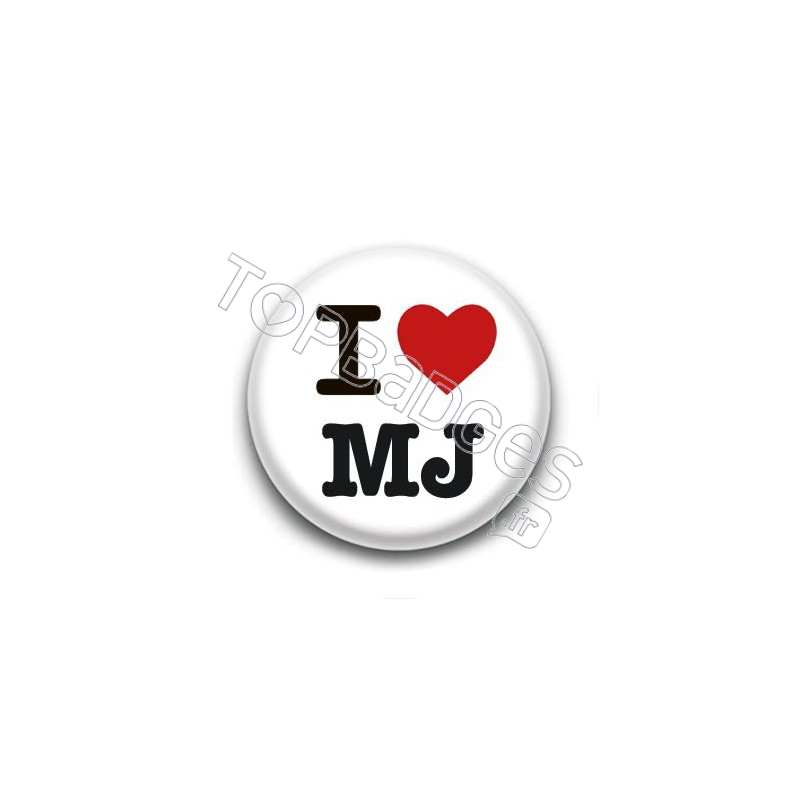 Badge I Love MJ