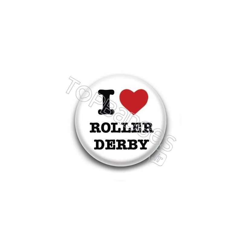 Badge I Love Roller Derby 2