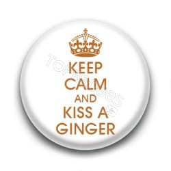 Badge Keep Calm & Kiss A Ginger